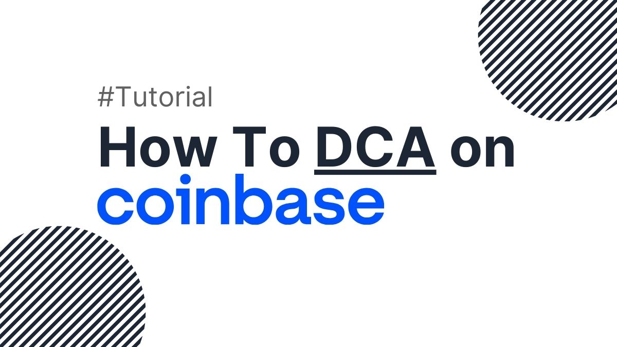 How to Dollar Cost Average (DCA) on Coinbase